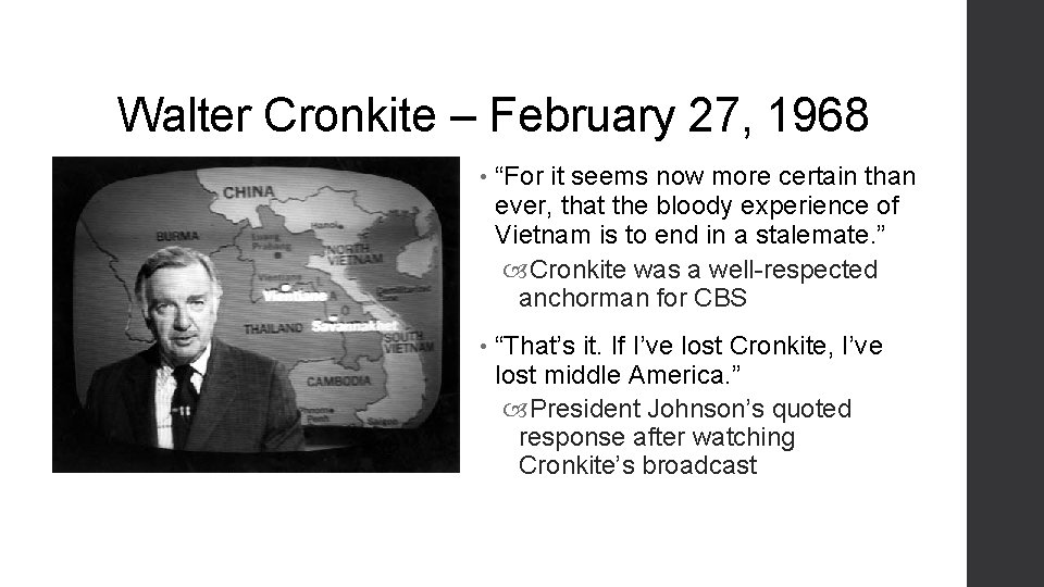 Walter Cronkite – February 27, 1968 • “For it seems now more certain than