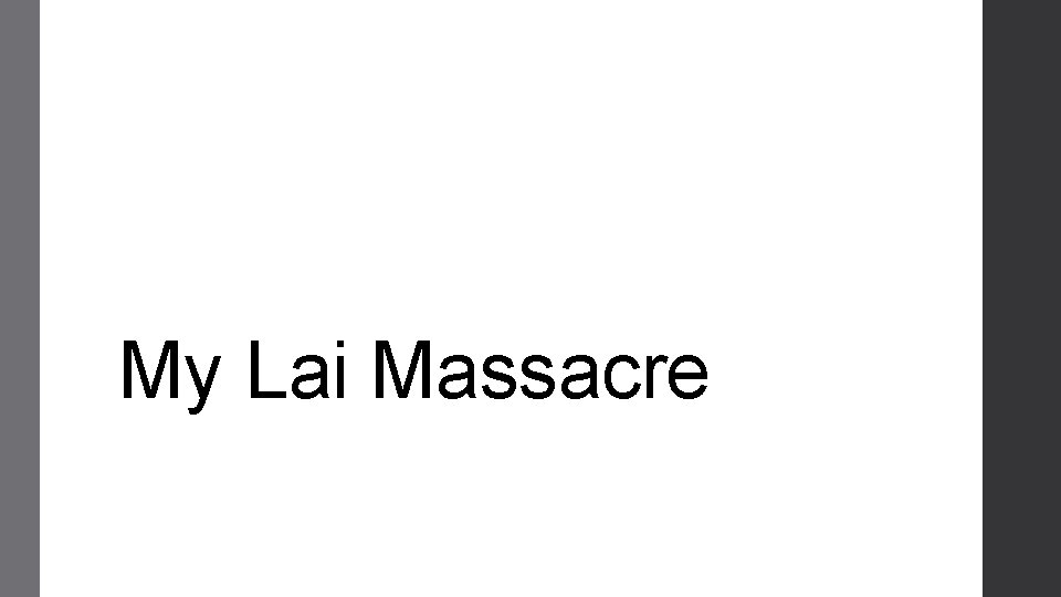 My Lai Massacre 