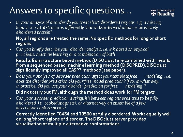 Answers to specific questions… • In your analysis of disorder do you treat short