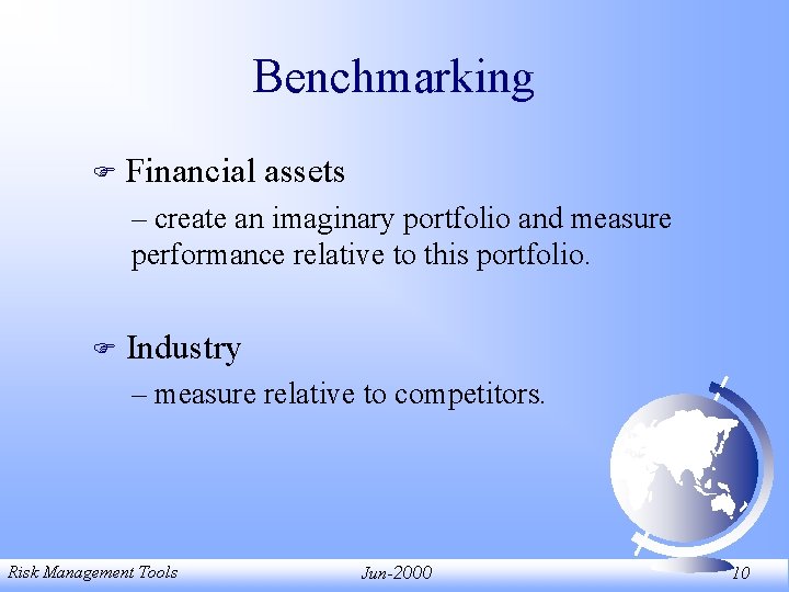 Benchmarking F Financial assets – create an imaginary portfolio and measure performance relative to