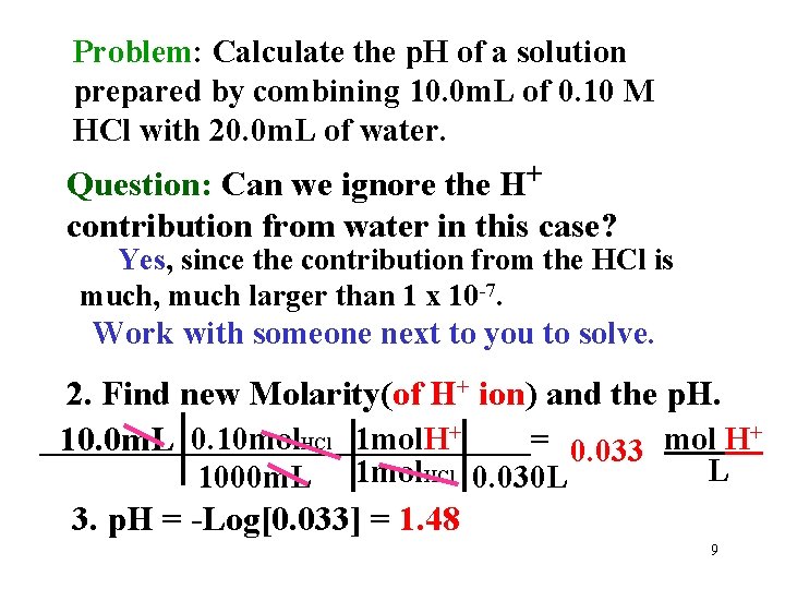 Problem: Calculate the p. H of a solution prepared by combining 10. 0 m.