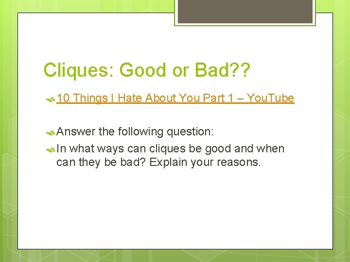 Cliques: Good or Bad? ? 10 Things I Hate About You Part 1 –