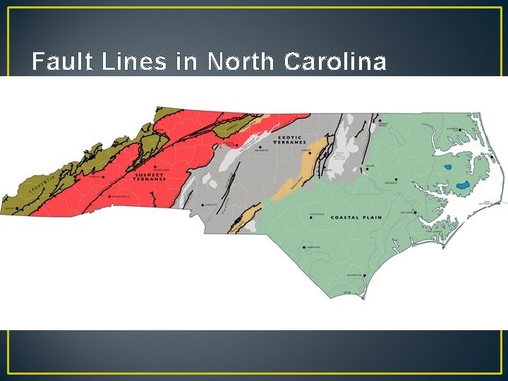 Fault Lines in North Carolina 