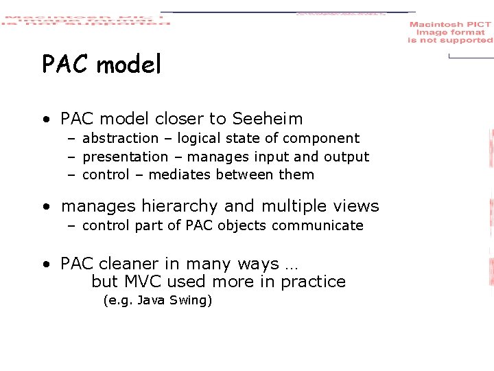PAC model • PAC model closer to Seeheim – abstraction – logical state of