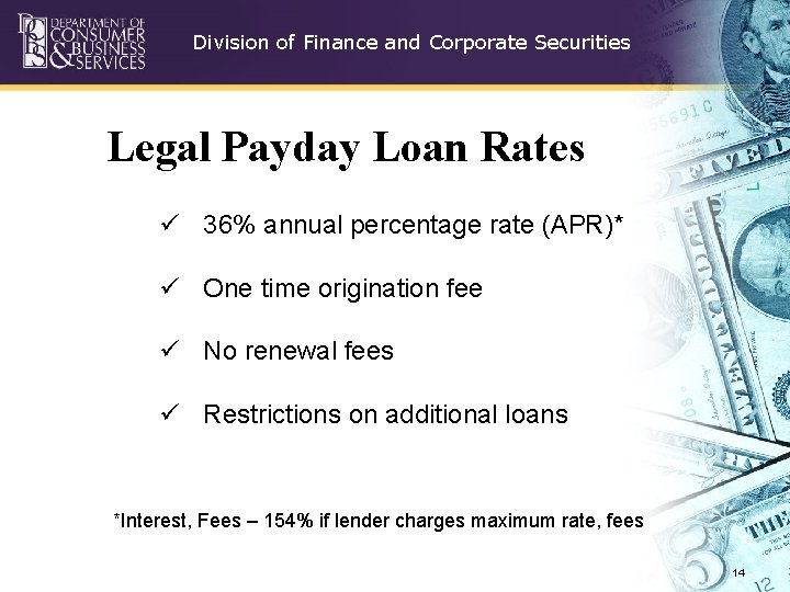 Division of Finance and Corporate Securities Legal Payday Loan Rates ü 36% annual percentage