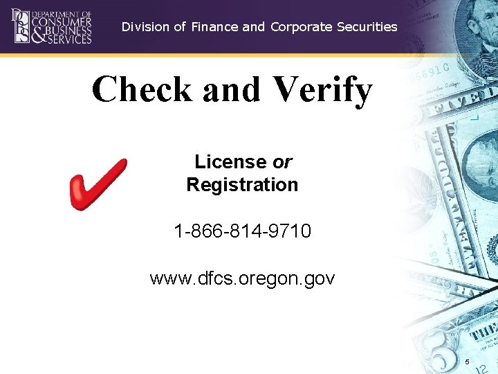 Division of Finance and Corporate Securities Check and Verify License or Registration 1 -866