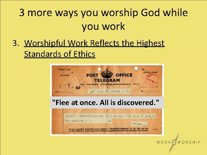 3 more ways you worship God while you work 3. Worshipful Work Reflects the