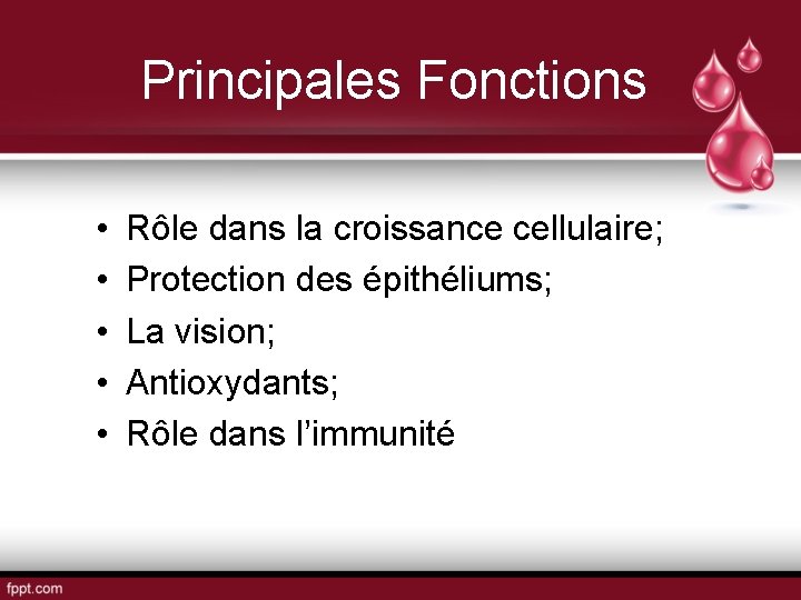 Principales Fonctions • • • Rôle dans la croissance cellulaire; Protection des épithéliums; La