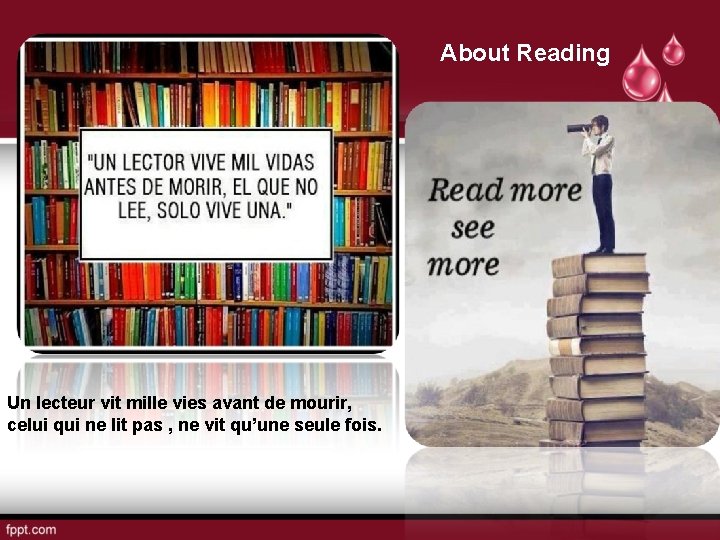 About Reading Un lecteur vit mille vies avant de mourir, celui qui ne lit