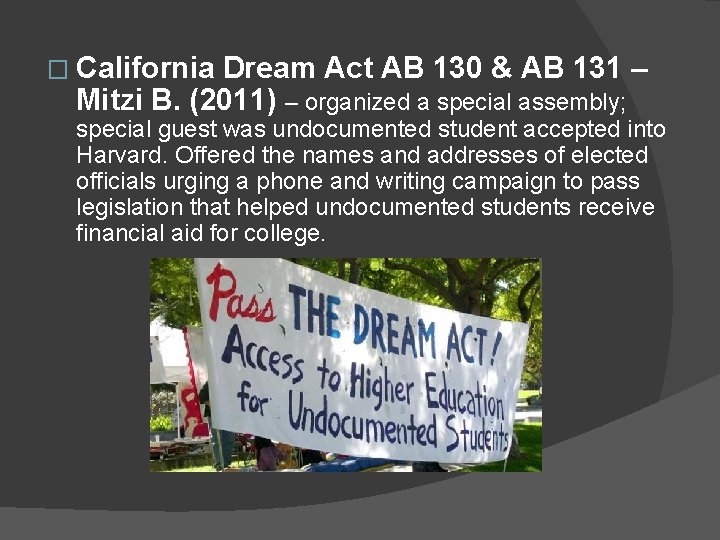 � California Dream Act AB 130 & AB 131 – Mitzi B. (2011) –