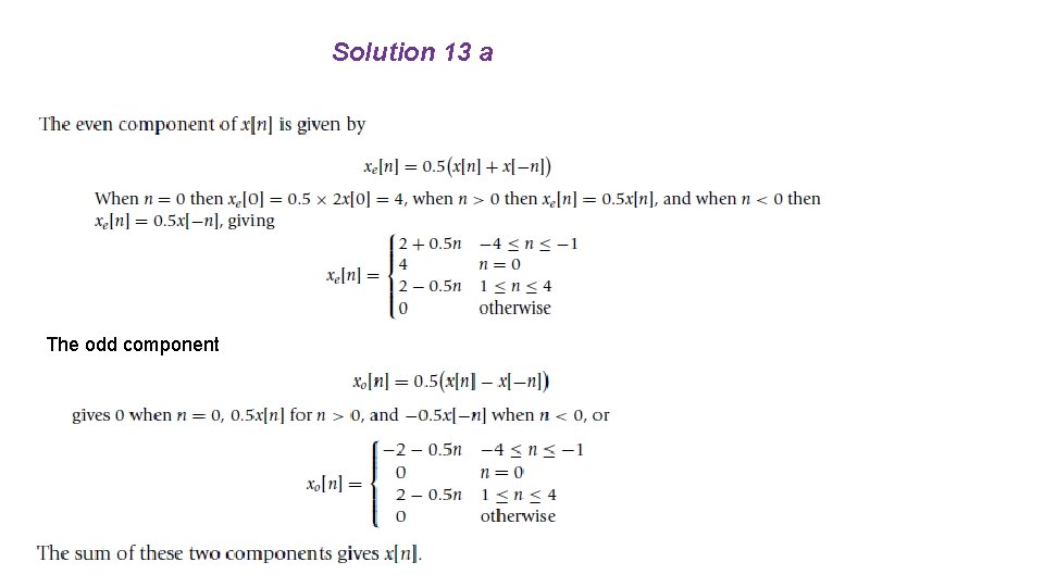 Solution 13 a The odd component 
