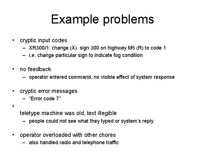 Example problems • cryptic input codes – XR 300/1: change (X) sign 300 on Example problems • cryptic input codes – XR 300/1: change (X) sign 300 on