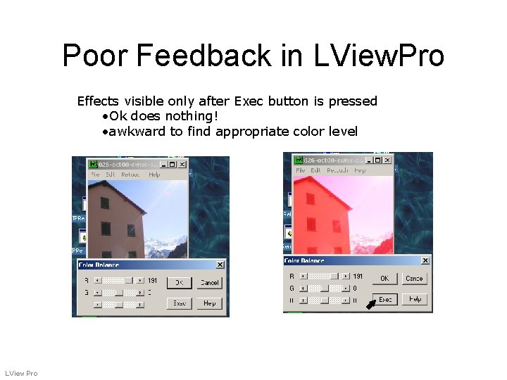 Poor Feedback in LView. Pro Effects visible only after Exec button is pressed • Poor Feedback in LView. Pro Effects visible only after Exec button is pressed •