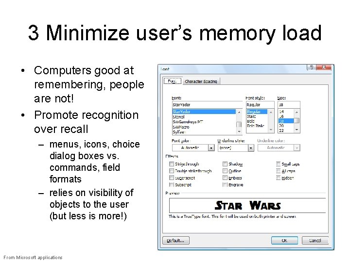 3 Minimize user’s memory load • Computers good at remembering, people are not! • 3 Minimize user’s memory load • Computers good at remembering, people are not! •