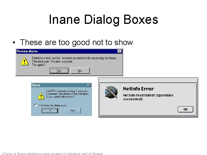 Inane Dialog Boxes • These are too good not to show Inane Dialog Boxes • These are too good not to show
