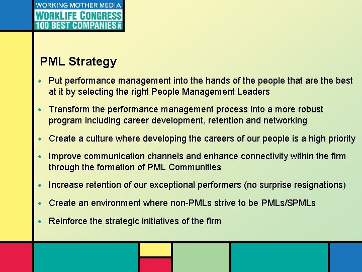 PML Strategy w Put performance management into the hands of the people that are