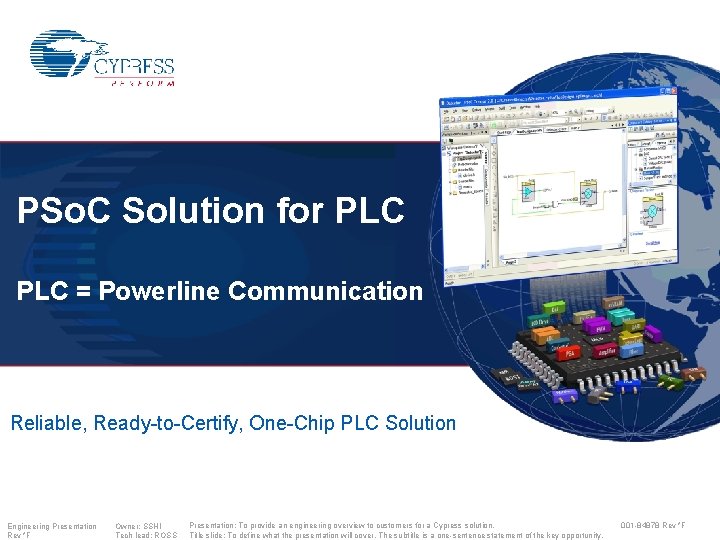 PSo. C Solution for PLC = Powerline Communication Reliable, Ready-to-Certify, One-Chip PLC Solution Engineering