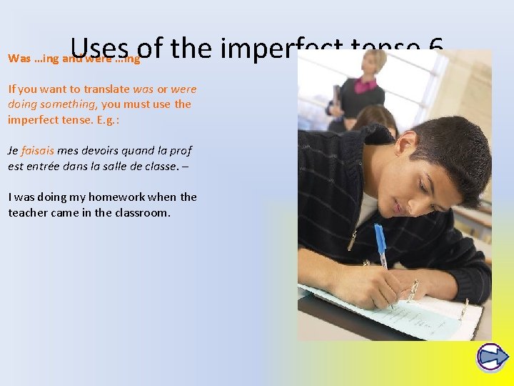 Uses of the imperfect tense 6 Was …ing and were …ing If you want Uses of the imperfect tense 6 Was …ing and were …ing If you want