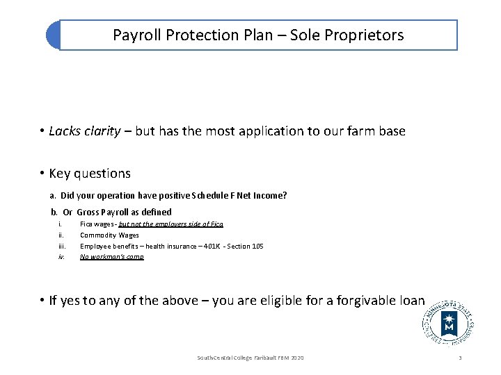 Payroll Protection Plan – Sole Proprietors • Lacks clarity – but has the most