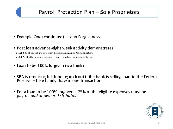 Payroll Protection Plan – Sole Proprietors • Example One (continued) – Loan Forgiveness •