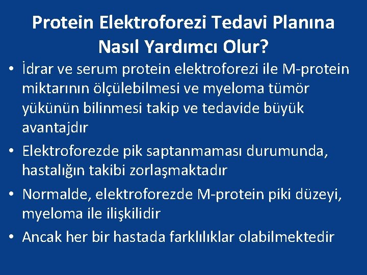 Protein Elektroforezi Tedavi Planına Nasıl Yardımcı Olur? • İdrar ve serum protein elektroforezi ile