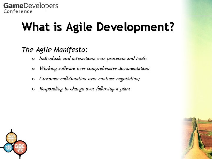 What is Agile Development? The Agile Manifesto: o Individuals and interactions over processes and