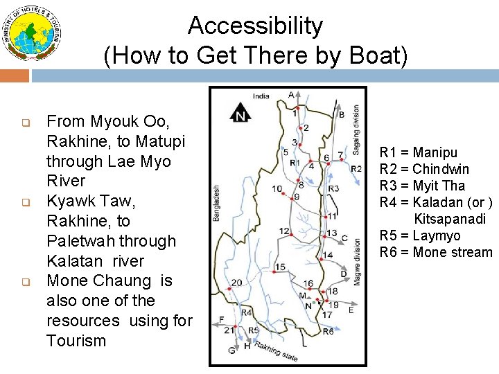 Accessibility (How to Get There by Boat) q q q From Myouk Oo, Rakhine,