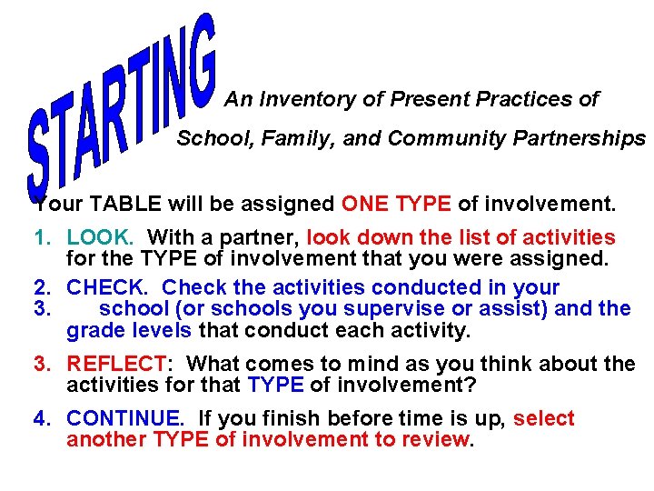 An Inventory of Present Practices of School, Family, and Community Partnerships Your TABLE will