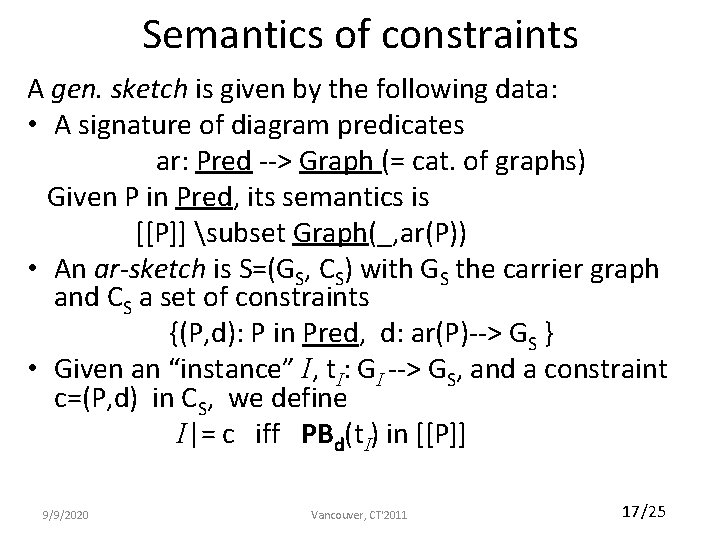 Semantics of constraints A gen. sketch is given by the following data: • A