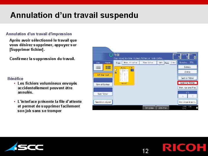 Annulation d’un travail suspendu Annulation d'un travail d'impression Après avoir sélectionné le travail que