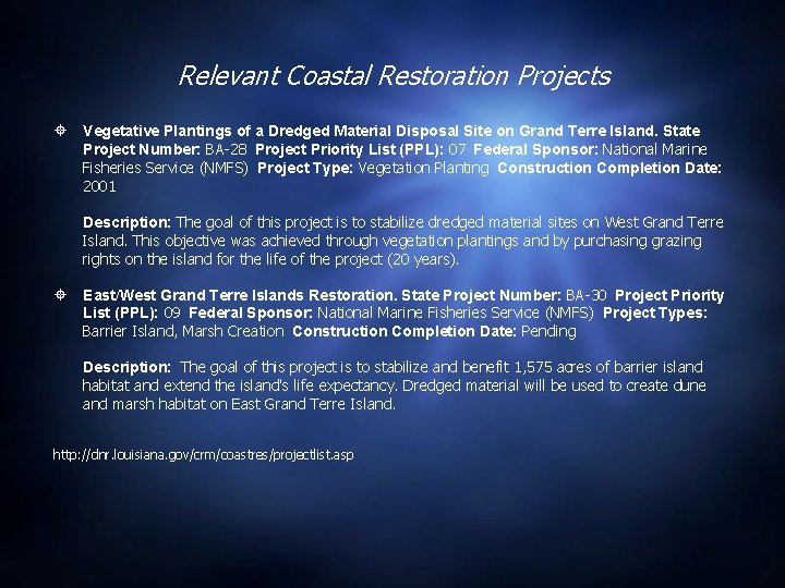 Relevant Coastal Restoration Projects Vegetative Plantings of a Dredged Material Disposal Site on Grand
