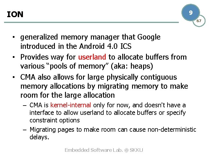 ION 9 67 • generalized memory manager that Google introduced in the Android 4.