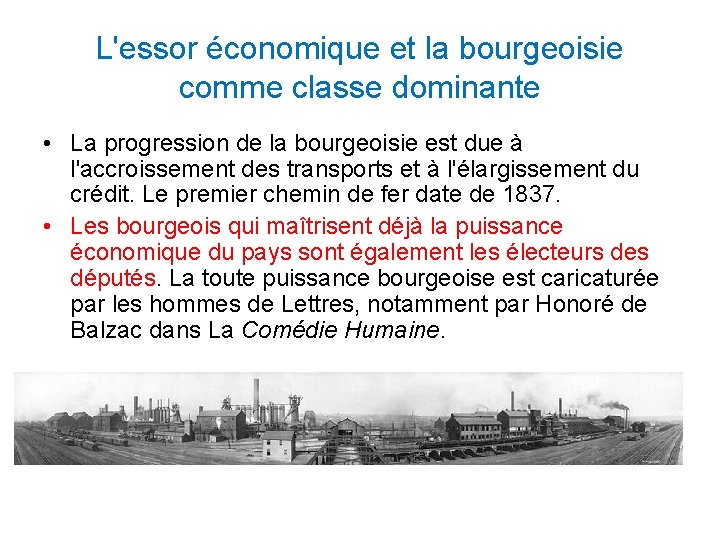 L'essor économique et la bourgeoisie comme classe dominante • La progression de la bourgeoisie