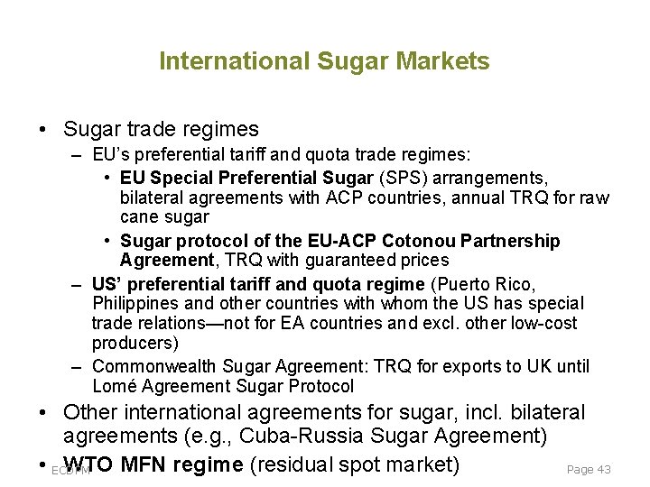International Sugar Markets • Sugar trade regimes – EU’s preferential tariff and quota trade International Sugar Markets • Sugar trade regimes – EU’s preferential tariff and quota trade