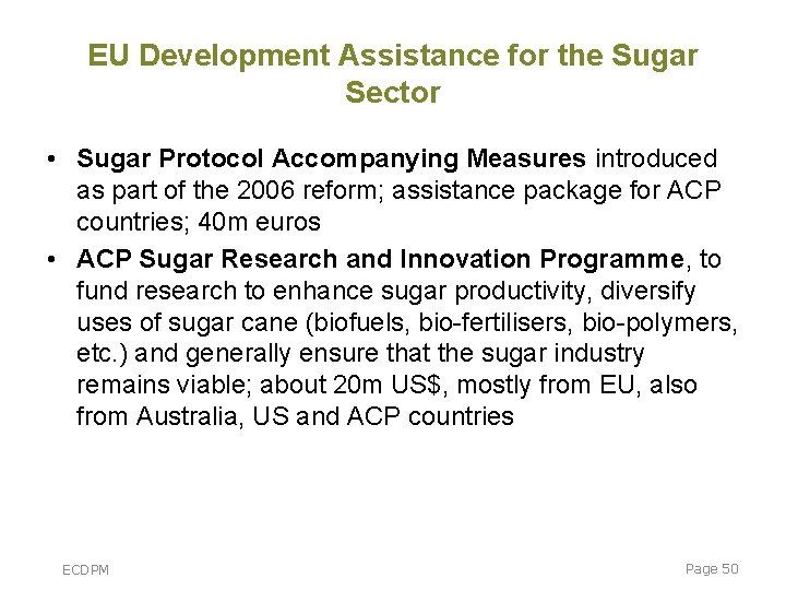 EU Development Assistance for the Sugar Sector • Sugar Protocol Accompanying Measures introduced as EU Development Assistance for the Sugar Sector • Sugar Protocol Accompanying Measures introduced as
