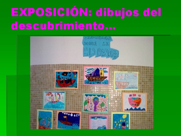 EXPOSICIÓN: dibujos del descubrimiento… 