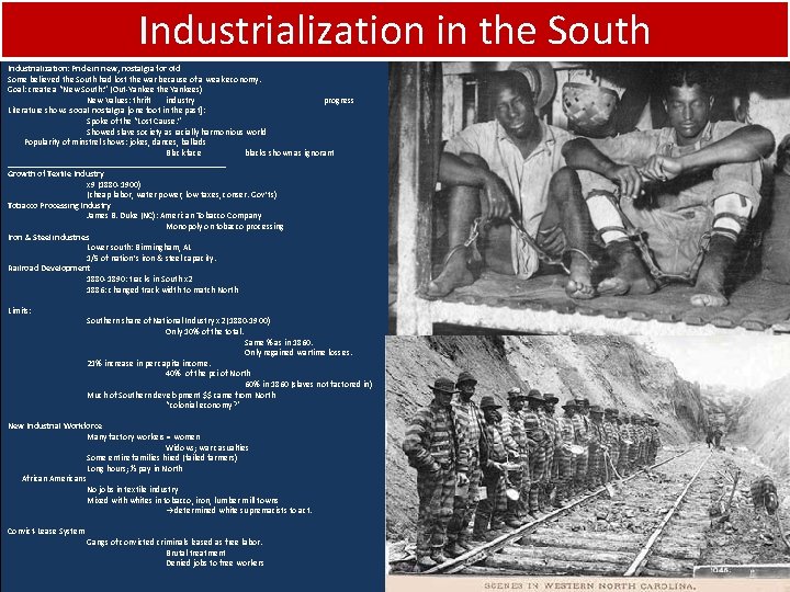 Industrialization in the South Industrialization: Pride in new, nostalgia for old Some believed the