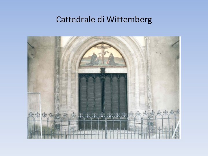 Cattedrale di Wittemberg 
