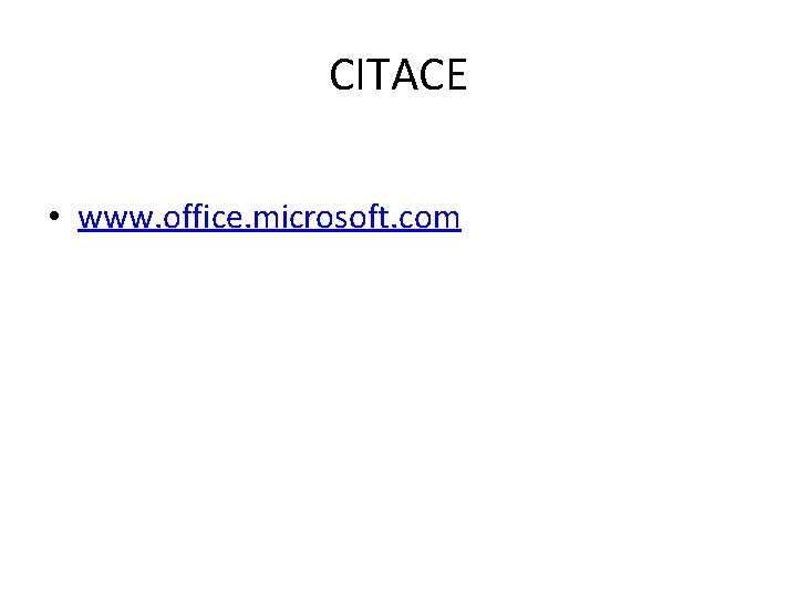 CITACE • www. office. microsoft. com 