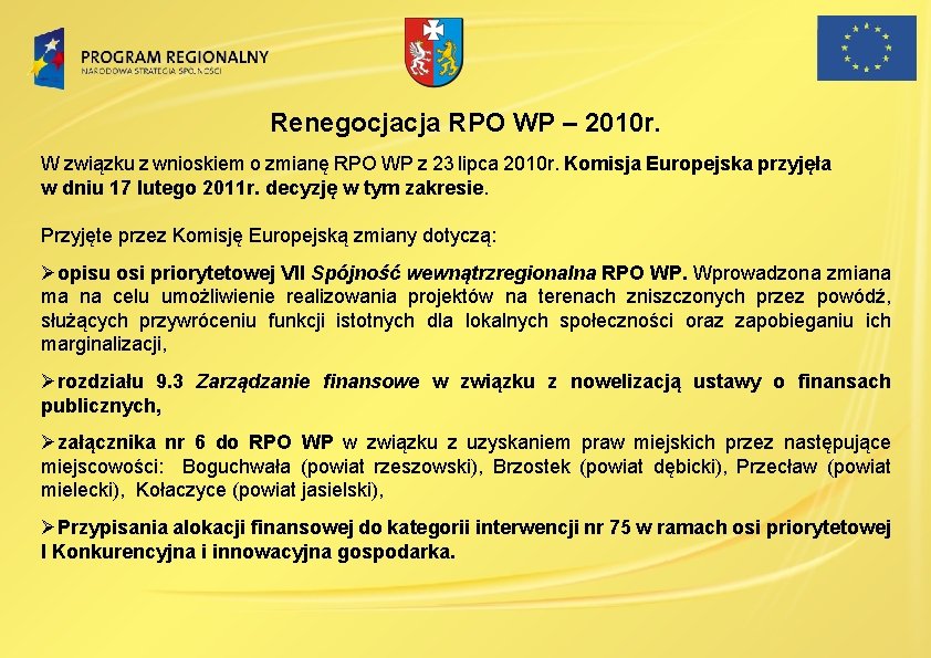 Renegocjacja RPO WP – 2010 r. W związku z wnioskiem o zmianę RPO WP