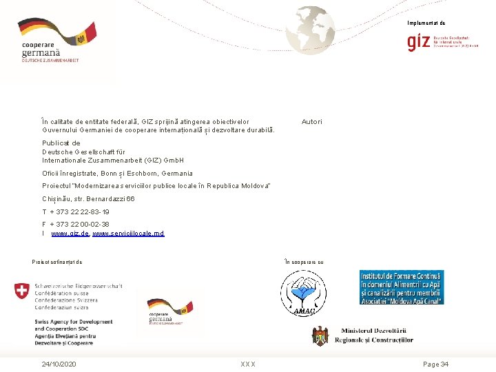 Implementat de În calitate de entitate federală, GIZ sprijină atingerea obiectivelor Guvernului Germaniei de Implementat de În calitate de entitate federală, GIZ sprijină atingerea obiectivelor Guvernului Germaniei de
