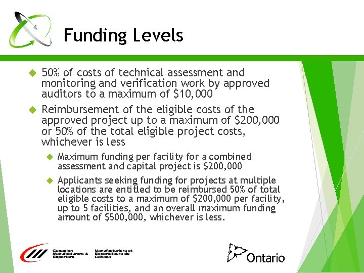 Funding Levels 50% of costs of technical assessment and monitoring and verification work by