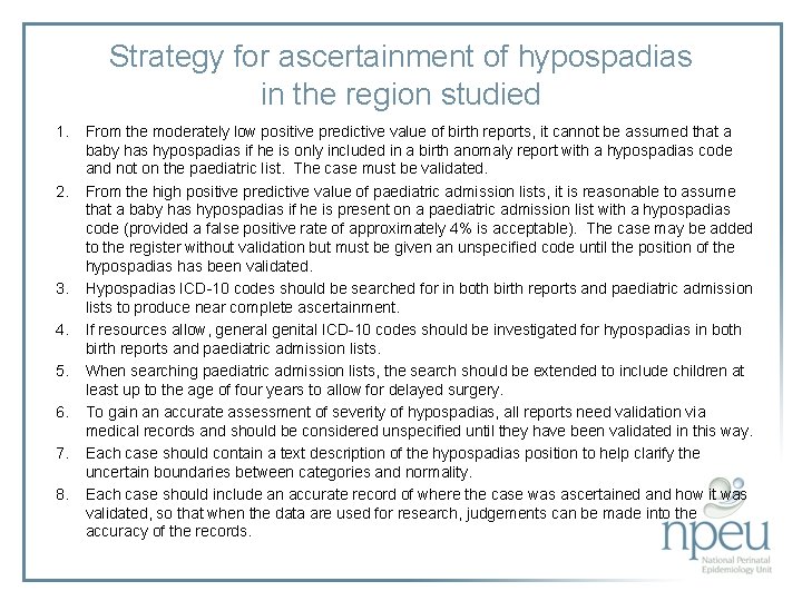 Strategy for ascertainment of hypospadias in the region studied 1. 2. 3. 4. 5.