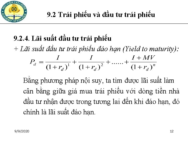 9. 2 Trái phiếu và đầu tư trái phiếu 9. 2. 4. Lãi suất