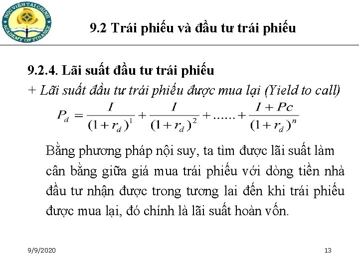 9. 2 Trái phiếu và đầu tư trái phiếu 9. 2. 4. Lãi suất