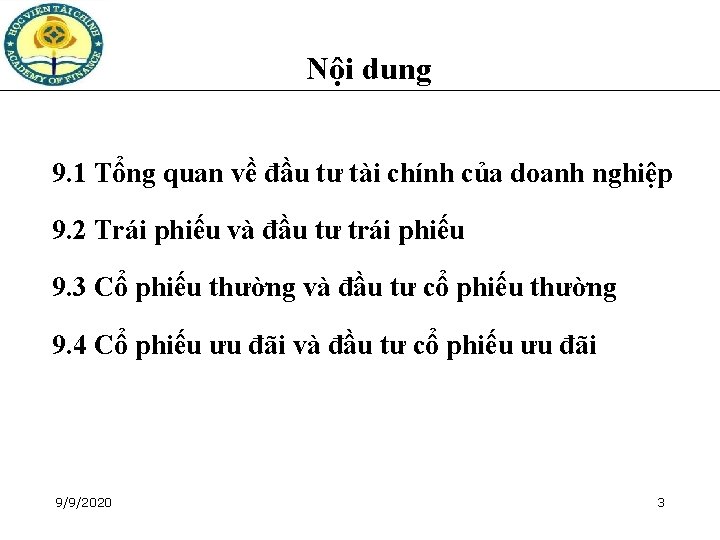 Nội dung 9. 1 Tổng quan về đầu tư tài chính của doanh nghiệp