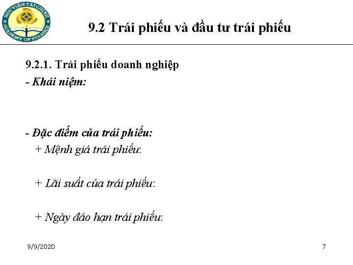 9. 2 Trái phiếu và đầu tư trái phiếu 9. 2. 1. Trái phiếu