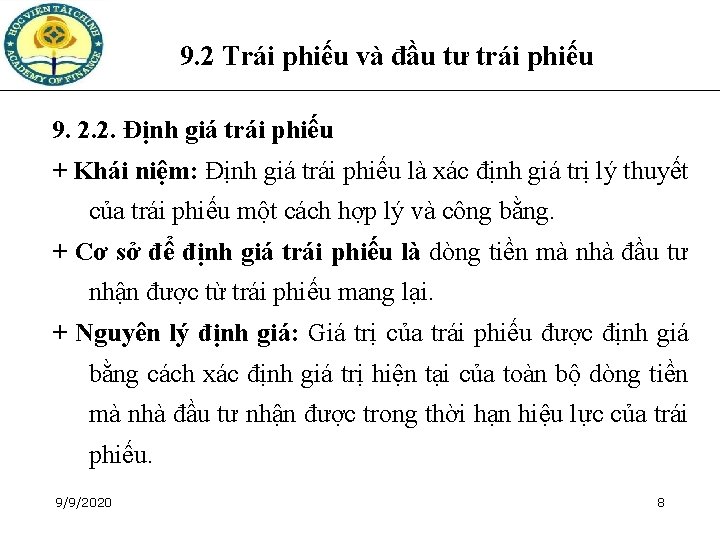 9. 2 Trái phiếu và đầu tư trái phiếu 9. 2. 2. Định giá