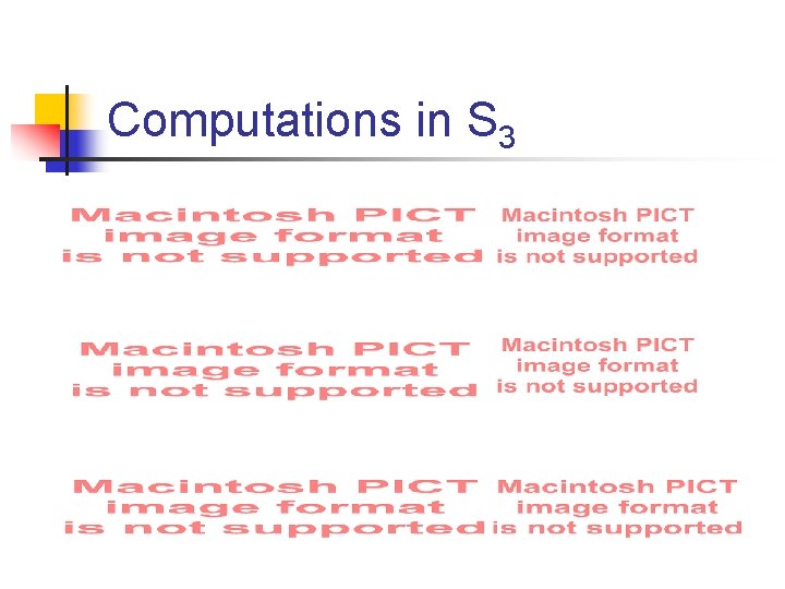 Computations in S 3 