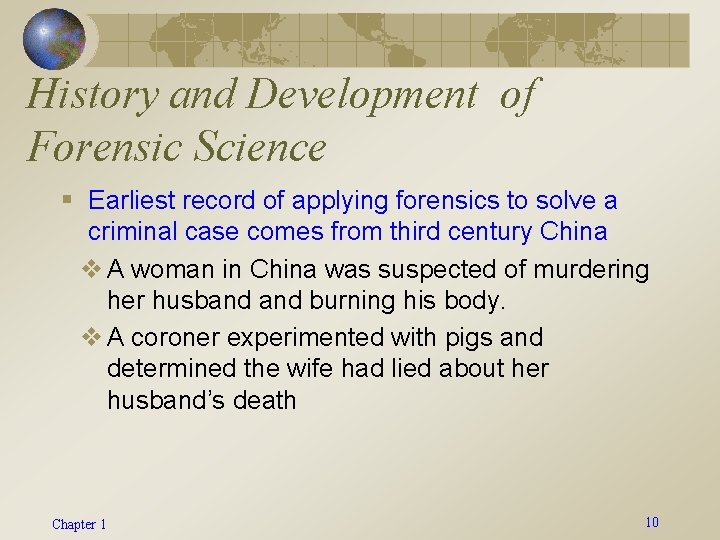 History and Development of Forensic Science § Earliest record of applying forensics to solve
